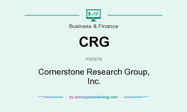 What does CRG mean? It stands for Cornerstone Research Group, Inc.
