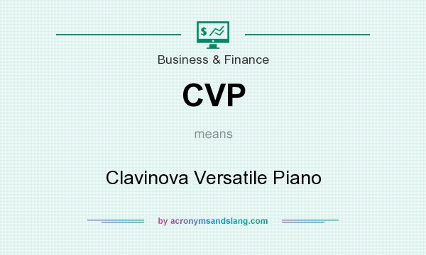 What does CVP mean? It stands for Clavinova Versatile Piano