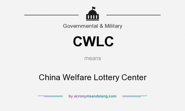 What does CWLC mean? It stands for China Welfare Lottery Center