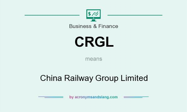 What does CRGL mean? It stands for China Railway Group Limited