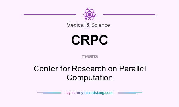 What does CRPC mean? It stands for Center for Research on Parallel Computation