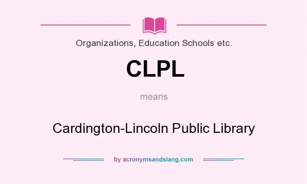 What does CLPL mean? It stands for Cardington-Lincoln Public Library