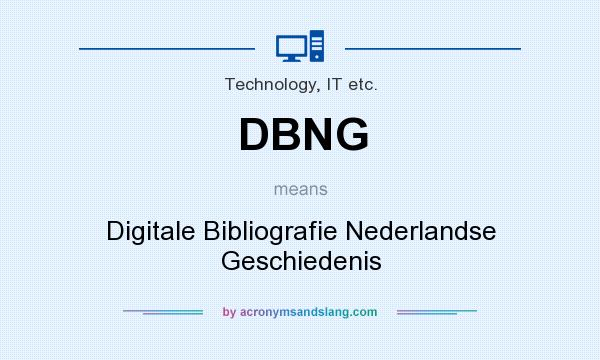 What does DBNG mean? It stands for Digitale Bibliografie Nederlandse Geschiedenis