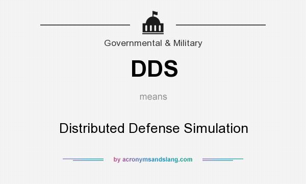 What does DDS mean? It stands for Distributed Defense Simulation