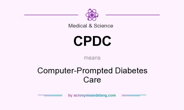 What does CPDC mean? It stands for Computer-Prompted Diabetes Care