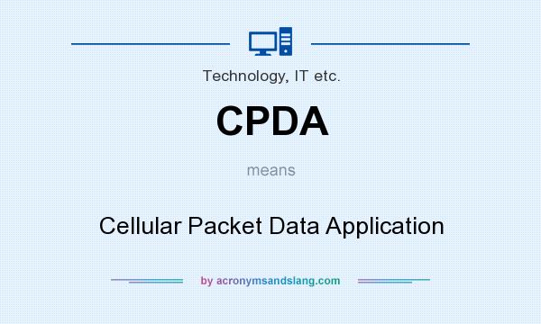 What does CPDA mean? It stands for Cellular Packet Data Application