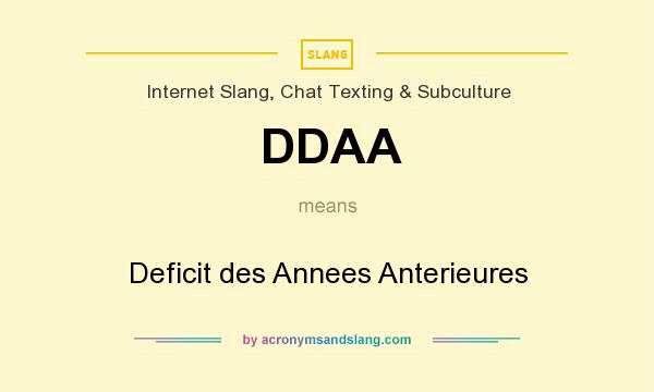 What does DDAA mean? It stands for Deficit des Annees Anterieures