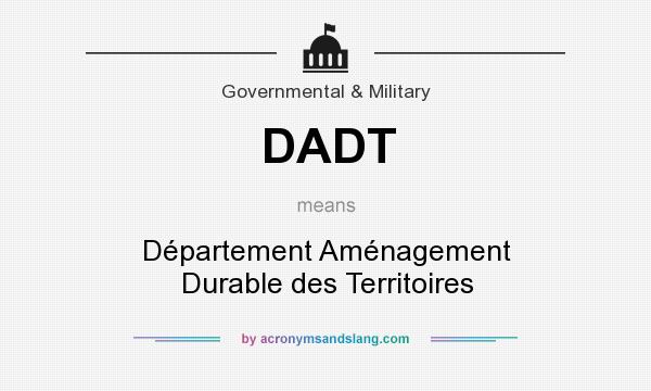 What does DADT mean? It stands for Département Aménagement Durable des Territoires