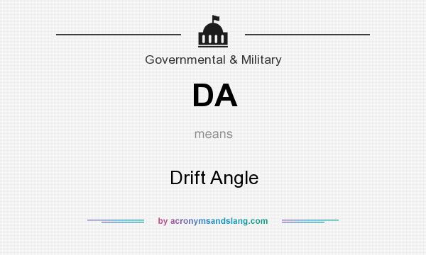 What does DA mean? It stands for Drift Angle