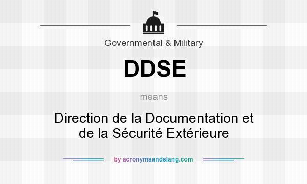 What does DDSE mean? It stands for Direction de la Documentation et de la Sécurité Extérieure