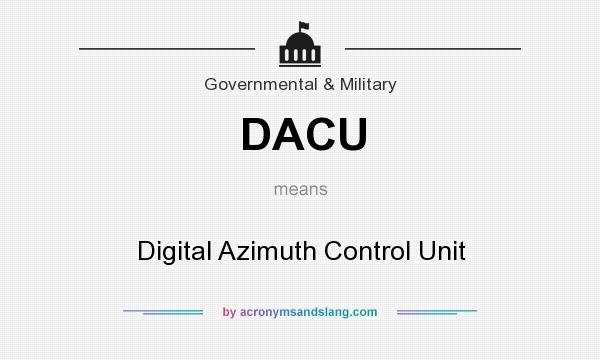 What does DACU mean? It stands for Digital Azimuth Control Unit
