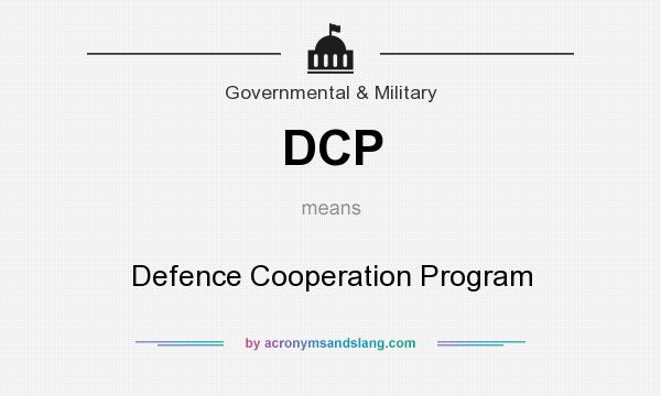 What does DCP mean? It stands for Defence Cooperation Program