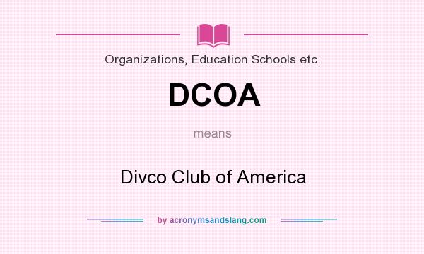 What does DCOA mean? It stands for Divco Club of America