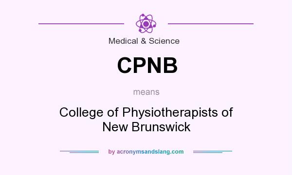 What does CPNB mean? It stands for College of Physiotherapists of New Brunswick