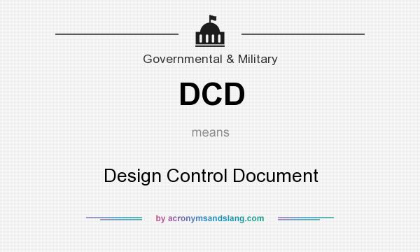 What does DCD mean? It stands for Design Control Document