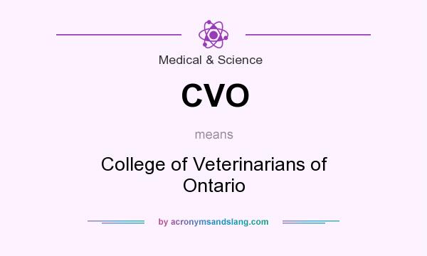 What does CVO mean? It stands for College of Veterinarians of Ontario