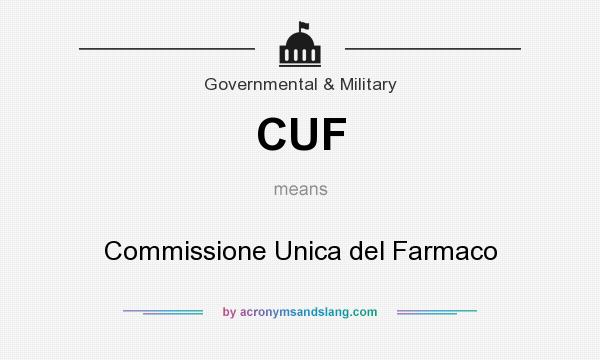 What does CUF mean? It stands for Commissione Unica del Farmaco