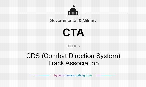 What does CTA mean? It stands for CDS (Combat Direction System) Track Association