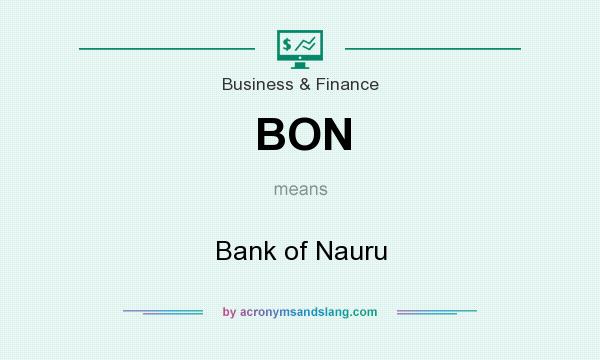 What does BON mean? It stands for Bank of Nauru