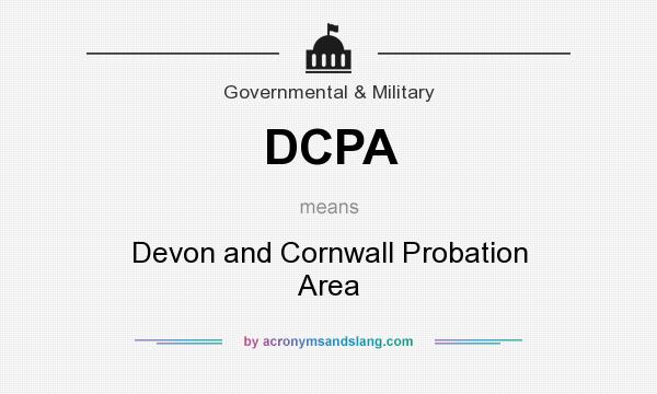 What does DCPA mean? It stands for Devon and Cornwall Probation Area