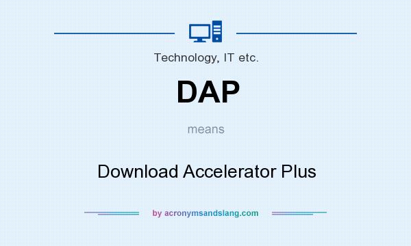 What does DAP mean? It stands for Download Accelerator Plus