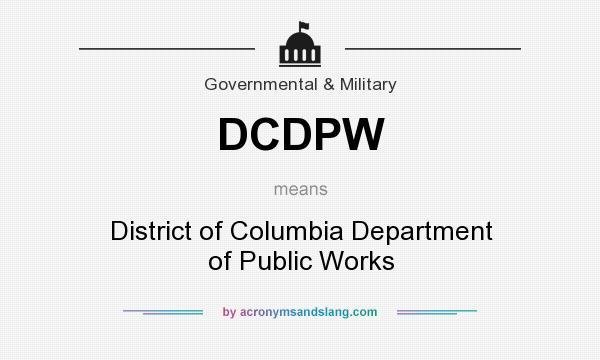 What does DCDPW mean? It stands for District of Columbia Department of Public Works