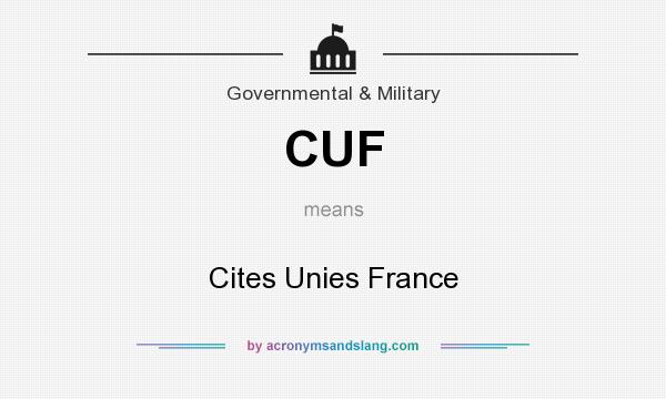 What does CUF mean? It stands for Cites Unies France