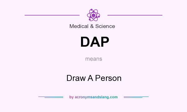 What does DAP mean? It stands for Draw A Person