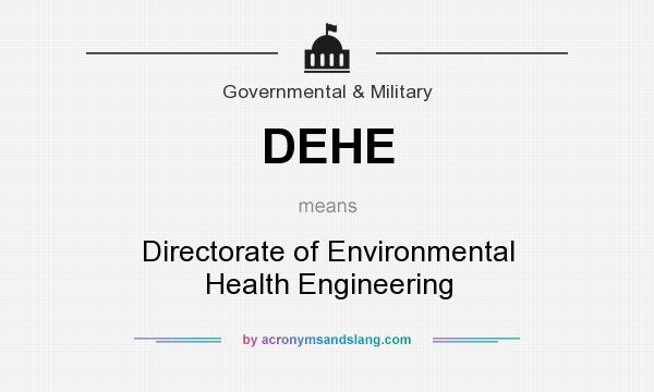 What does DEHE mean? It stands for Directorate of Environmental Health Engineering