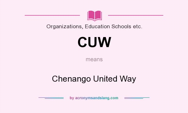 What does CUW mean? It stands for Chenango United Way