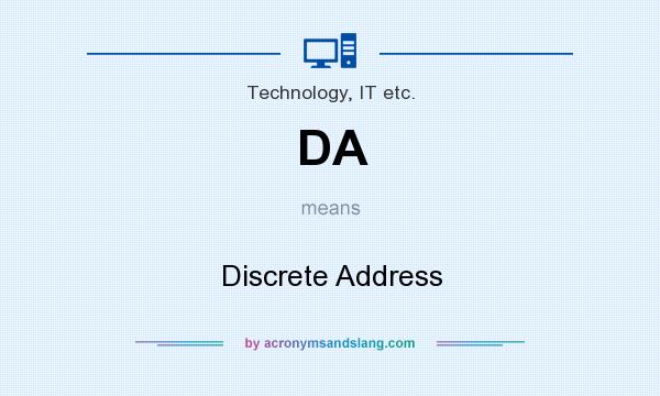 What does DA mean? It stands for Discrete Address