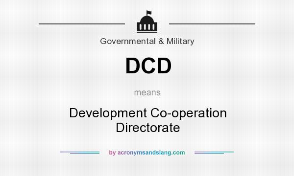 What does DCD mean? It stands for Development Co-operation Directorate