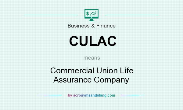 What does CULAC mean? It stands for Commercial Union Life Assurance Company