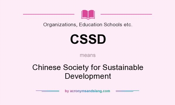 What does CSSD mean? It stands for Chinese Society for Sustainable Development