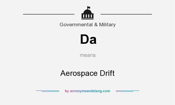 What does Da mean? It stands for Aerospace Drift