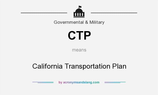 What does CTP mean? It stands for California Transportation Plan