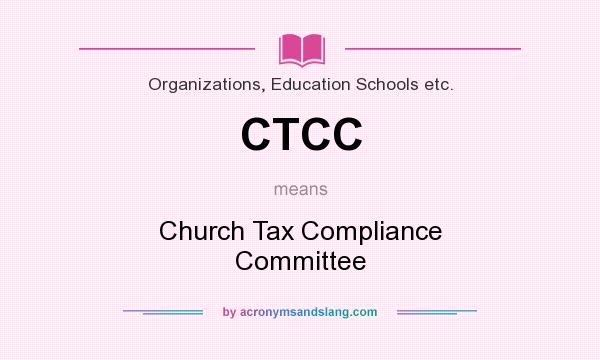 What does CTCC mean? It stands for Church Tax Compliance Committee