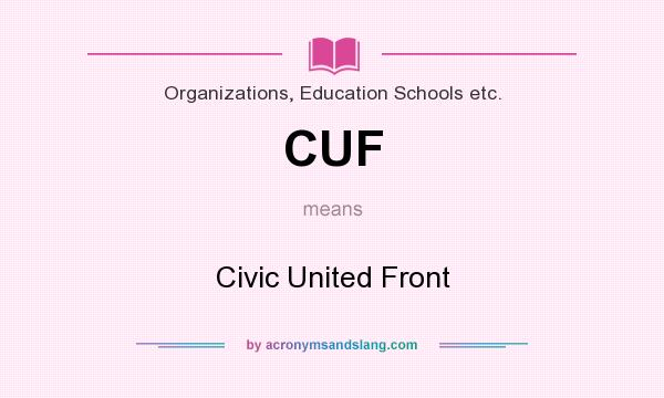 What does CUF mean? It stands for Civic United Front