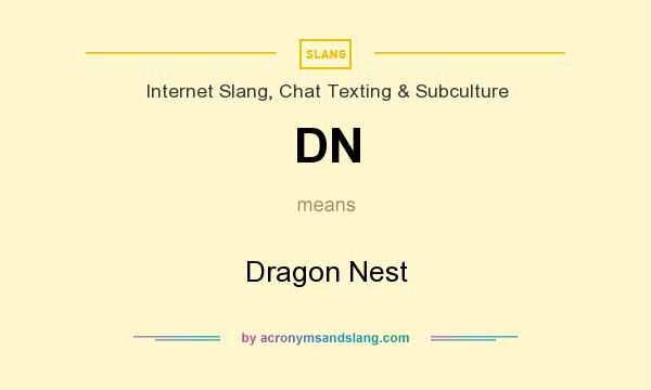What does DN mean? It stands for Dragon Nest