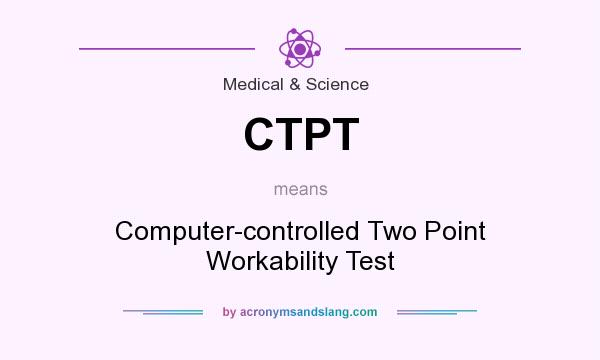 What does CTPT mean? It stands for Computer-controlled Two Point Workability Test
