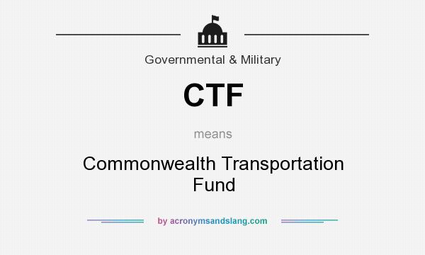What does CTF mean? It stands for Commonwealth Transportation Fund