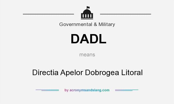 What does DADL mean? It stands for Directia Apelor Dobrogea Litoral