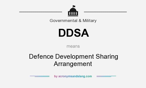 What does DDSA mean? It stands for Defence Development Sharing Arrangement