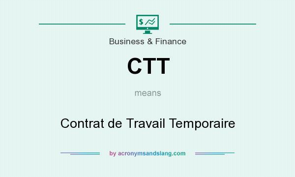 What does CTT mean? It stands for Contrat de Travail Temporaire