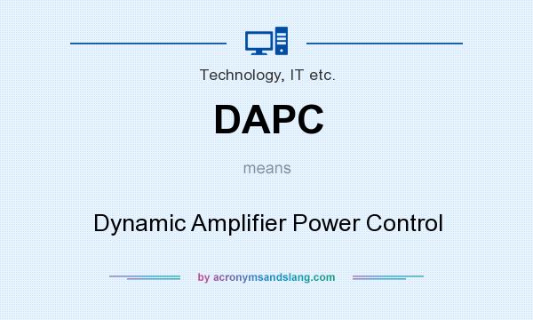 What does DAPC mean? It stands for Dynamic Amplifier Power Control