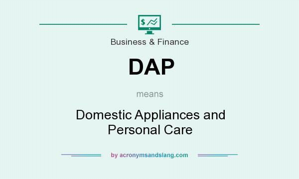 What does DAP mean? It stands for Domestic Appliances and Personal Care