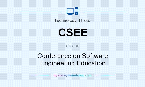 What does CSEE mean? It stands for Conference on Software Engineering Education