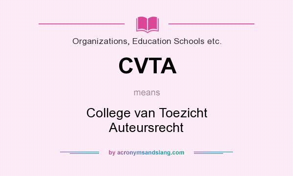 What does CVTA mean? It stands for College van Toezicht Auteursrecht