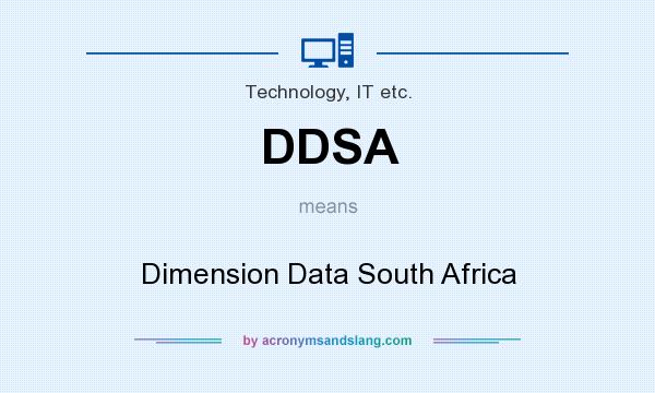 What does DDSA mean? It stands for Dimension Data South Africa