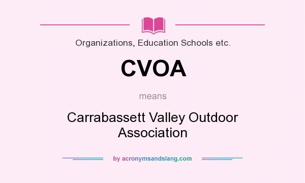 What does CVOA mean? It stands for Carrabassett Valley Outdoor Association